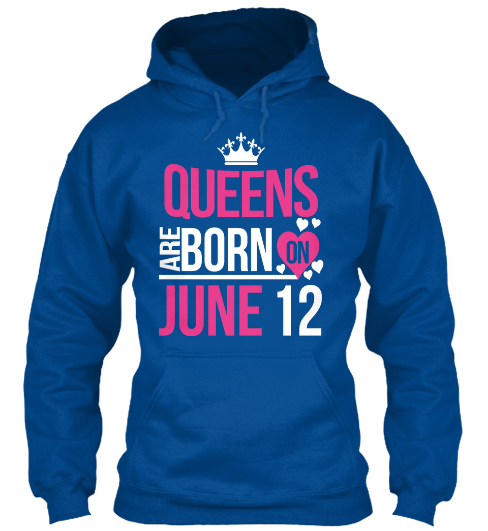 Queens Are Born On June 12 Birthday Queens Are Born On June 12 Products