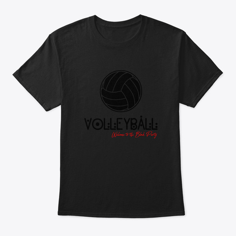 Volleyball. Welcome To The Block Party Black T-Shirt Front