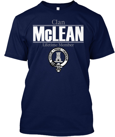 Clan Mc Lean Lifetime Member Virtue Mine Honour Navy T-Shirt Front