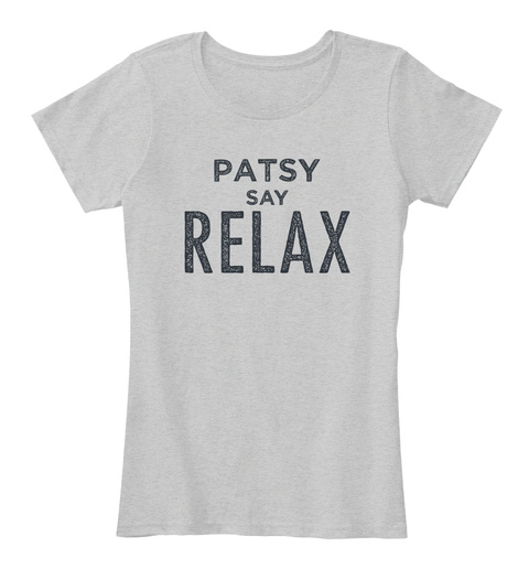 Patsy Relax! Light Heather Grey T-Shirt Front