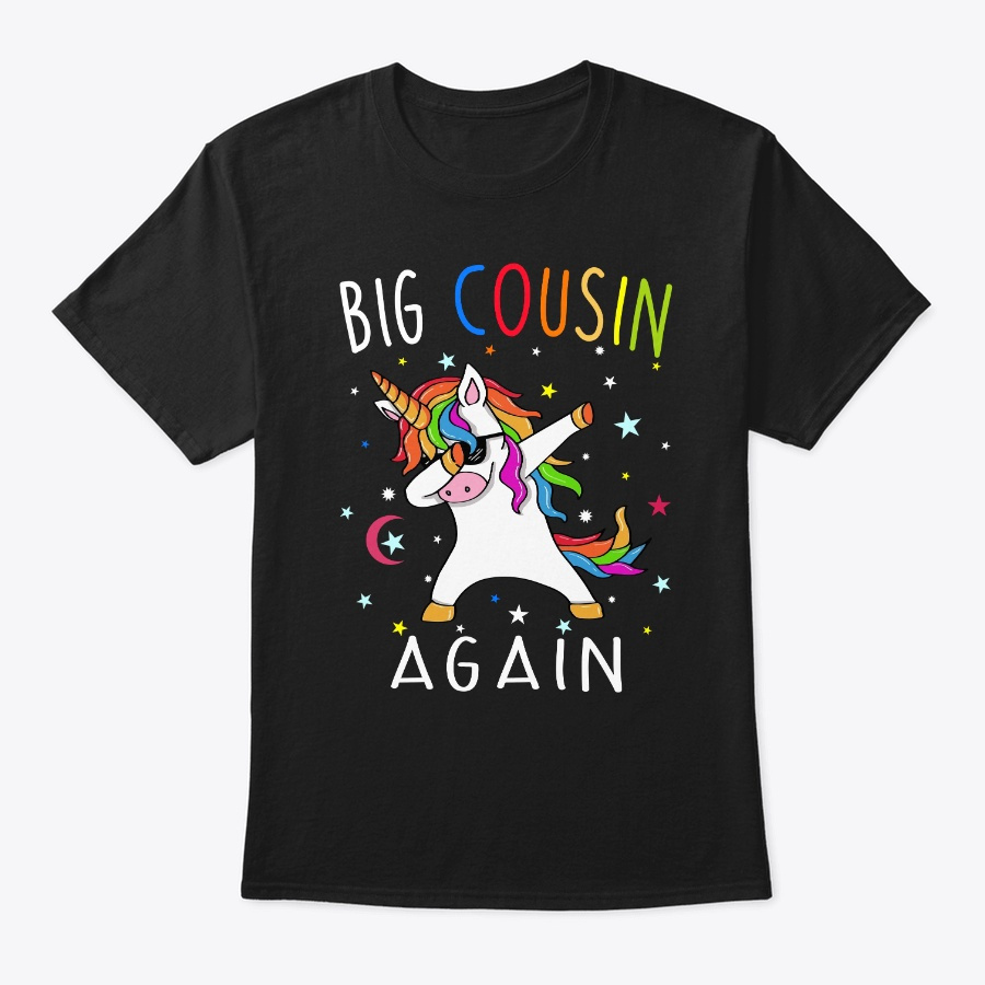 Big Cousin Again UnicornT-Shirt Unisex Tshirt