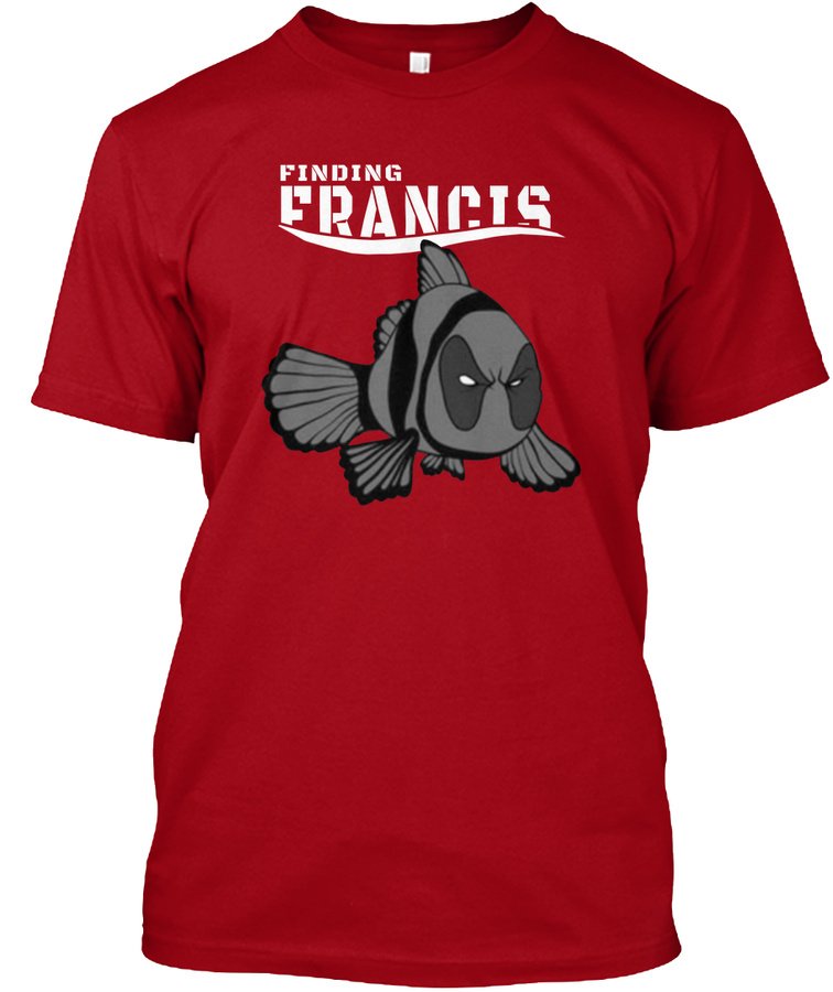 Let Finding Francis Unisex Tshirt