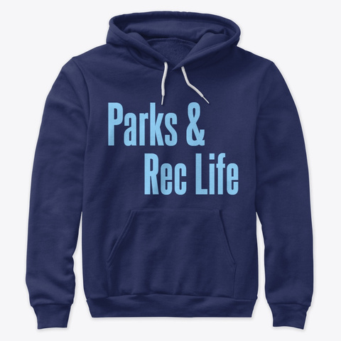 Parks And Rec Life Navy T-Shirt Front