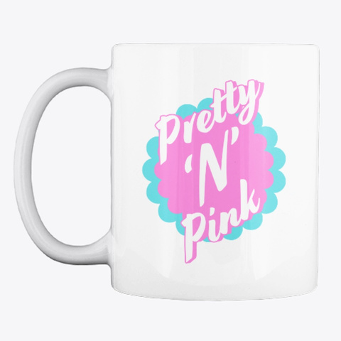 Pretty 'n' Pink Logo   Mug White T-Shirt Front