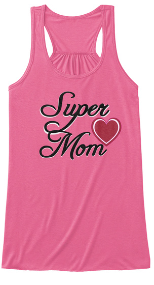 Super Super <br /></noscript></noscript></noscript> Mom <br /> Mom Neon Pink Women’s Tank Top Front” /></a></div></div></div></div></div><div style=