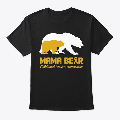 Mama Bear Childhood Cancer Shirt Black T-Shirt Front