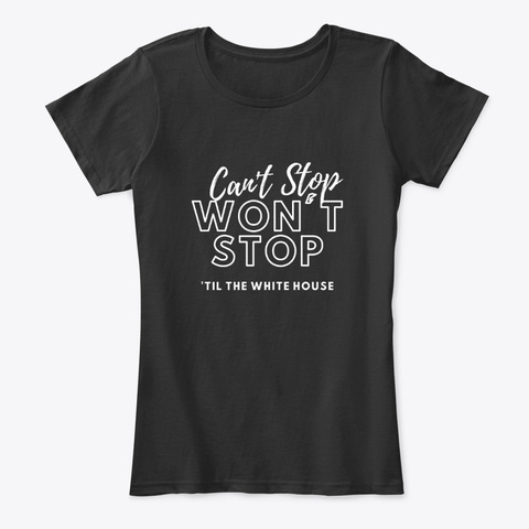 Can't Stop, Won't Stop Black T-Shirt Front