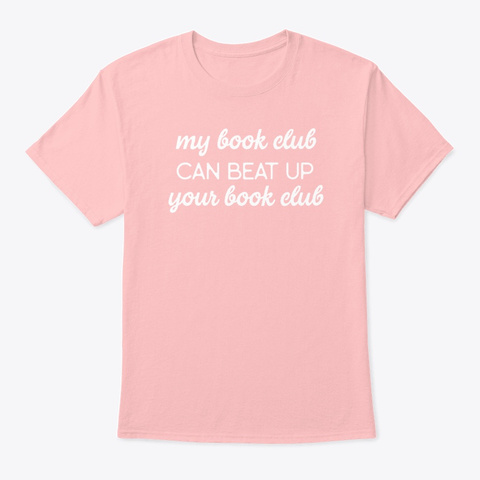 Women's My Book Club Can Beat Up Your Pale Pink T-Shirt Front