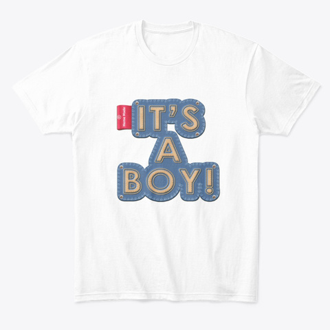 It's A Boy! White T-Shirt Front