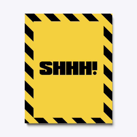 Shhh! Cool Caution Canvas Yellow Maglietta Front