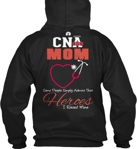 Cna Mom - Some People Simply Admire Thei