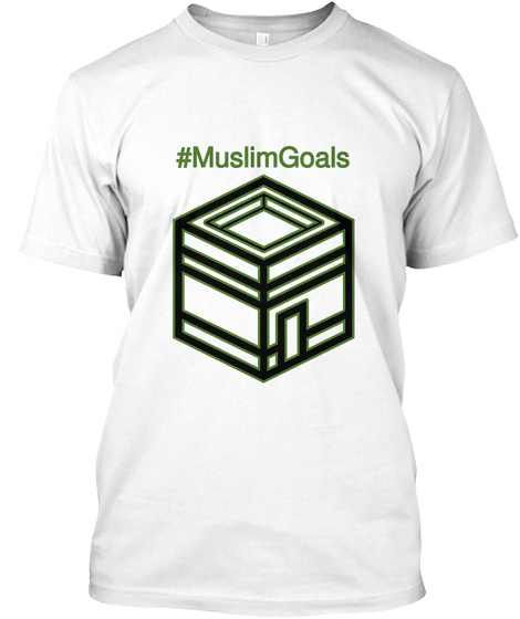 #Muslim Goals White T-Shirt Front