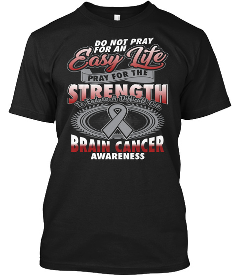Brain Cancer Awareness Black T-Shirt Front