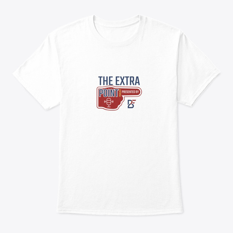 Extra Point Podcast: Bleacher Fan Sports White T-Shirt Front