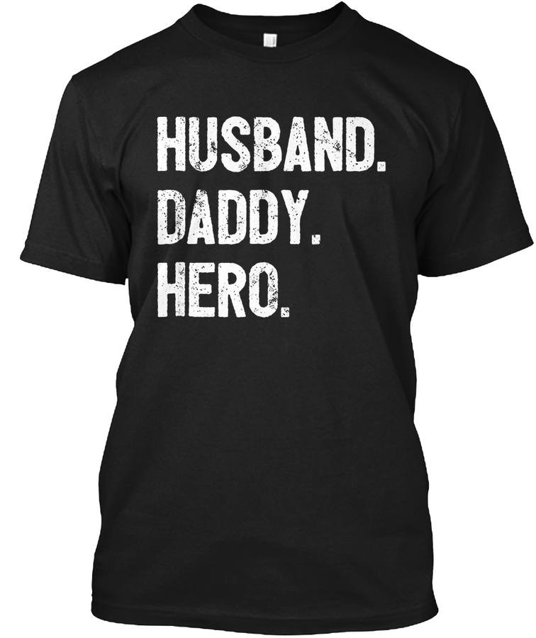 Mens Husband Daddy Hero T-shirt Dad Gif Unisex Tshirt