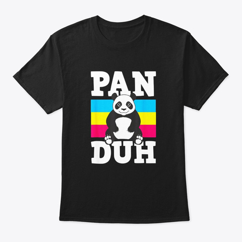 Pan Duh Funny Pansexual Pride Panda T Black T-Shirt Front