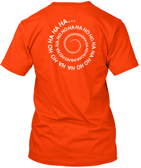 Ho Ho Ha Ha Orange T-Shirt Back