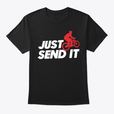 Just Send It Mtb Shirt