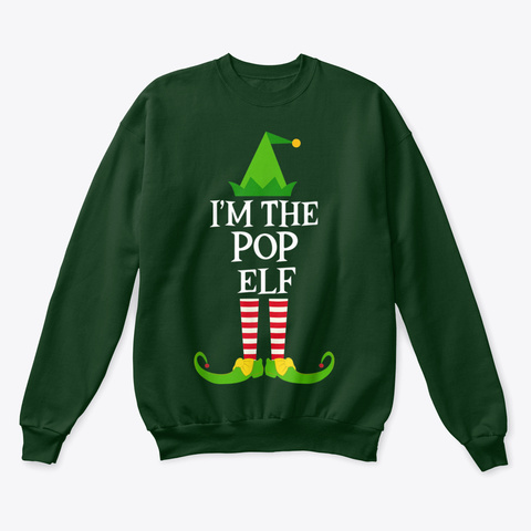 I'm The   Pop Elf Matching Family Christ Deep Forest  T-Shirt Front