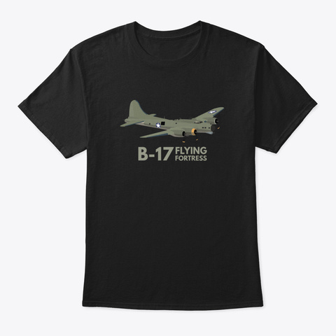 B 17 Flying Fortress Ww2 Heavy Bomber Black Camiseta Front