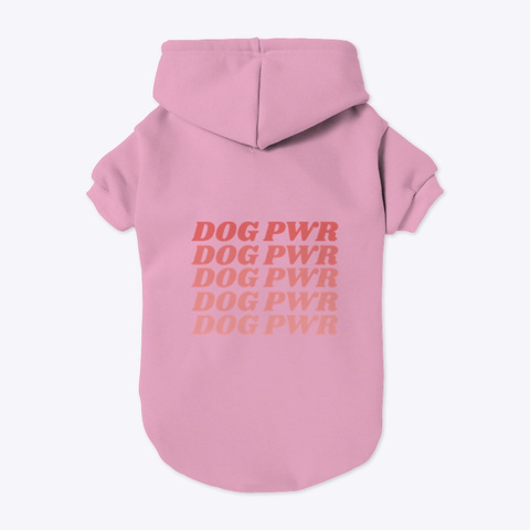 Cute Dog Pwr Pet Hoodie Light Pink áo T-Shirt Back