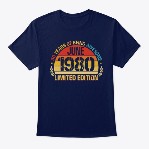 Age   50 Years Awesome June 1980 Navy T-Shirt Front