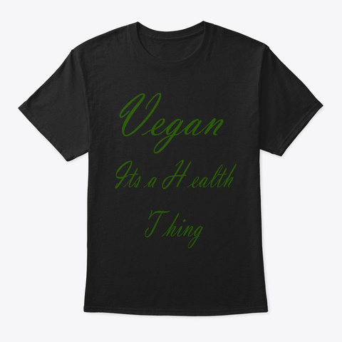 Its A Health Thing Black T-Shirt Front