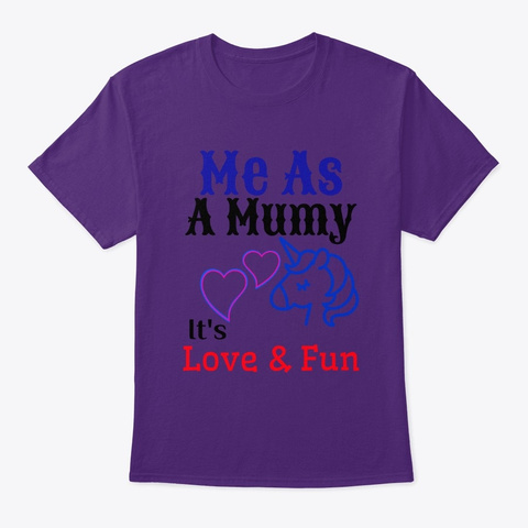 Me As A Mumy It's Luv And Fun Funny Tee Purple T-Shirt Front