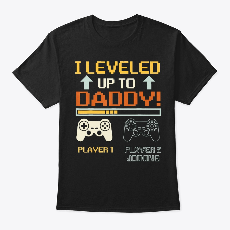 I Leveled up to Daddy Gamer Unisex Tshirt
