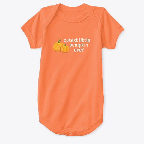 Cutest Little Pumpkin Ever Orange T-Shirt Front