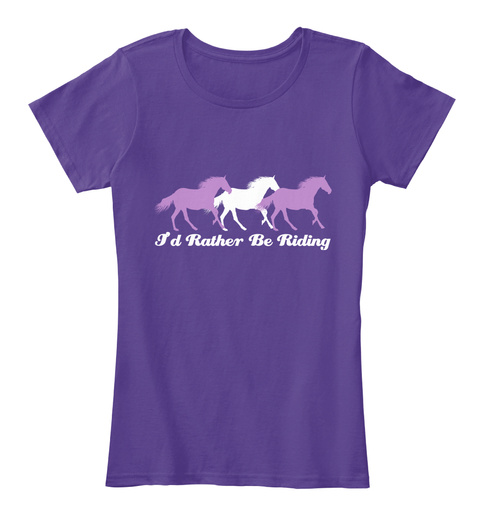 I'd Rather Be Riding Purple T-Shirt Front