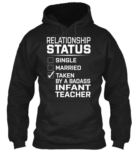 Infant Teacher   Relationship Status Black T-Shirt Front