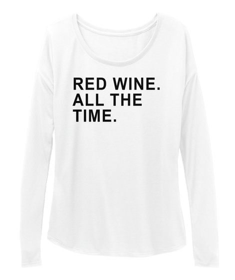 Chaser Red Wine Time - White Top - Long Sleeve Top - Graphic Top ...