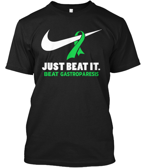Just Beat Gastroparesis Awareness Shirts