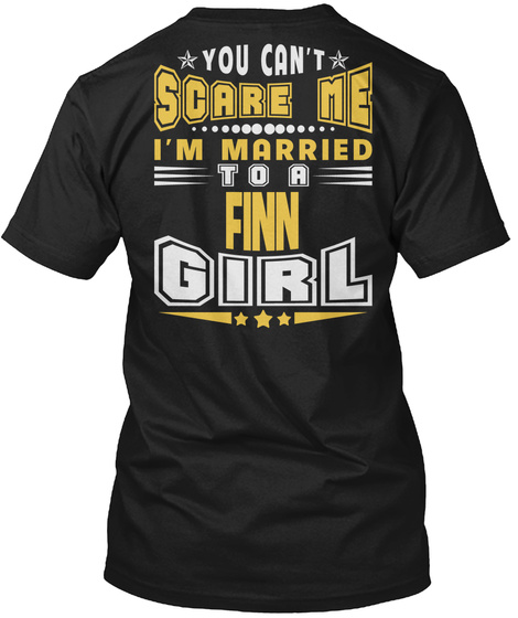 You Can't Scare Me Finn Girl T Shirts Black T-Shirt Back