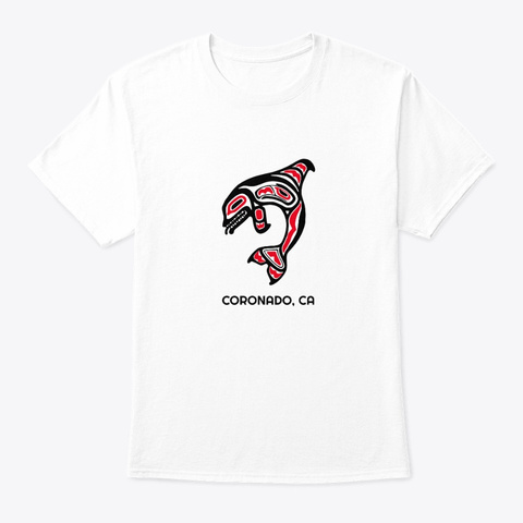Coronado Ca Orca Killer Whale White T-Shirt Front