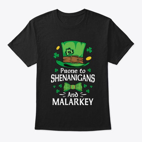 St Patricks Day Shenanigans Melarkey Black T-Shirt Front