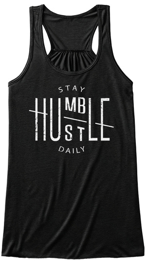 Stay Humble Hustle Daily Black T-Shirt Front