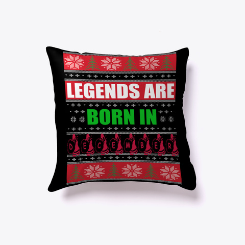 Legends Are Born Is December Christmas  Black T-Shirt Front