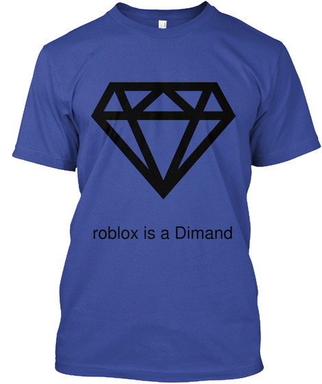 Diamond Roblox Is A Dimand Products From Shinouda Fam Store Teespring - diamond shirt roblox