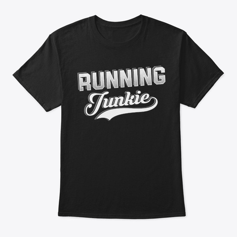 Funny Running Lover Gift - Junkie Unisex Tshirt