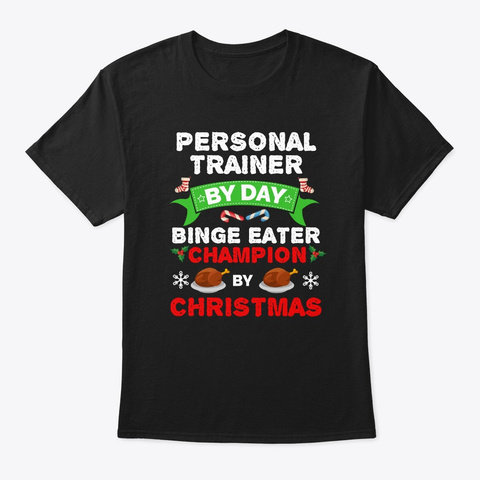 Personal Trainer By Day Binge Eater By Black T-Shirt Front