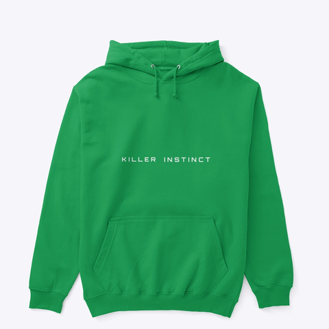 Classic Stay Killer Hoodie Irish Green T-Shirt Front