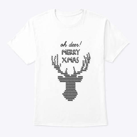 Oh Deer Merry Xmas White T-Shirt Front