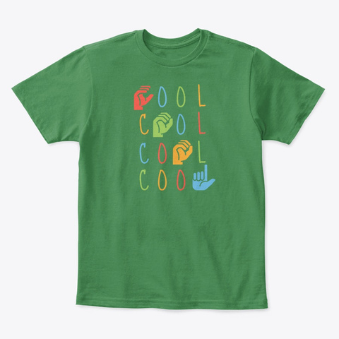 Asl Cool  Kids Sign Language Kelly Green  T-Shirt Front