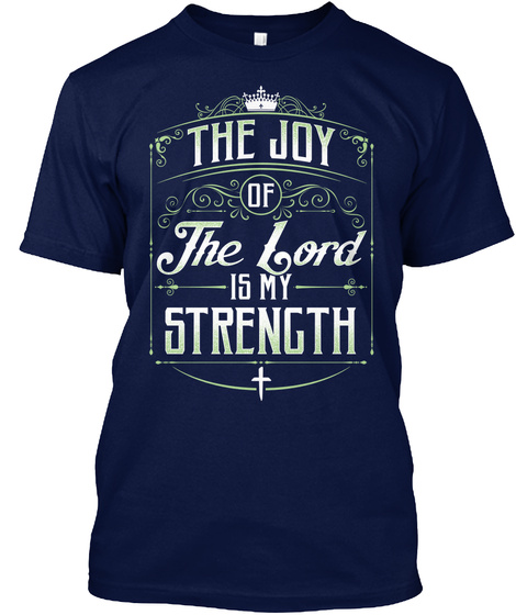 Christian Shirt - The Joy Of The Lord