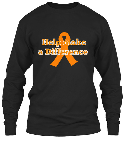 Help Make
 A Difference Black T-Shirt Front