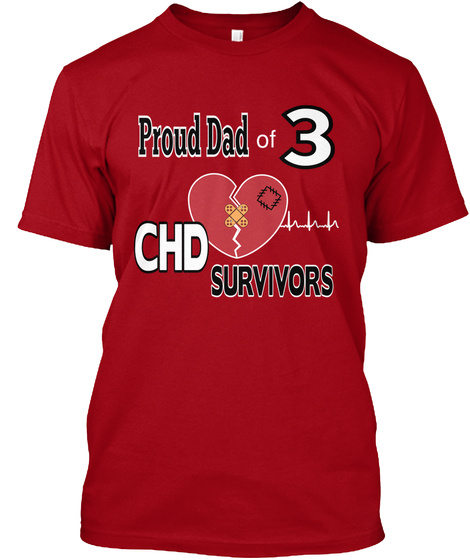 Proud Dad Of 3 Chd Survivors Deep Red T-Shirt Front