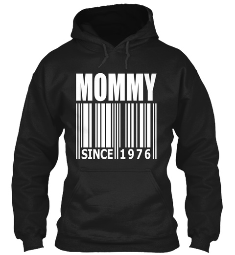 Mommy Since 1976 Black T-Shirt Front