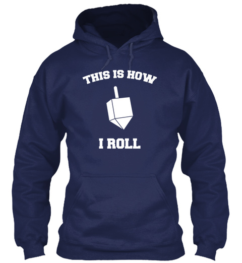 This Is How I Roll Hanukkha Navy T-Shirt Front